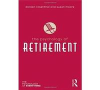The Psychology of Retirement by Susan Moore Inconnu (Auteur)