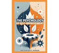 The Psychology of Self-Improvement