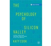 The Psychology of Silicon Valley by Katy Cook Unknown (Auteur)