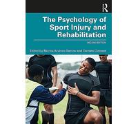 The Psychology of Sport Injury and Rehabilitation