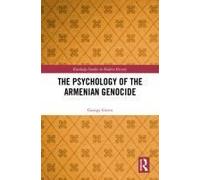 The Psychology Of The Armenian Genocide