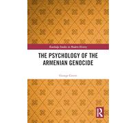 The Psychology of the Armenian Genocide