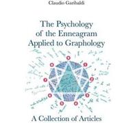 The Psychology of the Enneagram Applied to Graphology A Collection of Articles English version - Claudio Garibaldi - Bor srl - Livre en Anglais Claudio GaribaldiClaudio Garibaldi (Auteur)