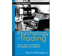 La psychologie du trading – Outils et techniques pour maîtriser les marchés – Wiley-VCH