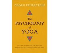 The Psychology of Yoga by Feuerstein & Georg & PhD Inconnu (Auteur)