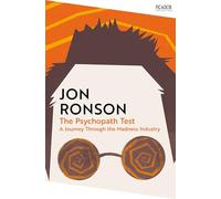 The Psychopath Test: A Journey Through the Madness Industry