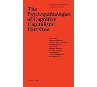 The Psychopathologie Of Cognitive Capitalism: 1 (Vox)