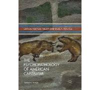 The Psychopathology Of American Capitalism