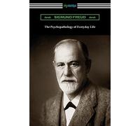 The Psychopathology Of Everyday Life