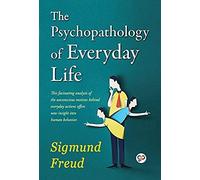 The Psychopathology Of Everyday Life