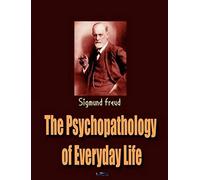 The Psychopathology Of Everyday Life