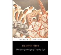 The Psychopathology Of Everyday Life