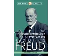 The Psychopathology Of Everyday Life