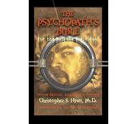 The Psychopath's Bible: For the Extreme Individual