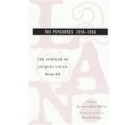 The Psychoses 1955-1956, SEMINAR OF JACQUES LACAN