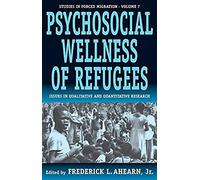 The Psychosocial Wellness Of Refugees