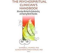 The Psychospiritual Clinician's Handbook Sharon G Mijares (Auteur)