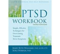The PTSD Workbook 3rd Edition by Soili Poijula Mary Beth Williams, Soili Poijula (Auteur)