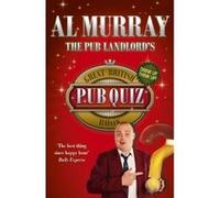 The Pub Landlord's Great British Pub Quiz Book - [Livre en VO] Al Murray (Auteur)