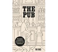 The Pub: Wit, wisdom & weirdness on Britain’s best-loved establishment