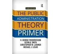 The Public Administration Theory Primer