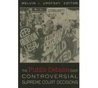 The Public Debate Over Controversial Supreme Court Decisions