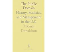 The Public Domain: History, Statistics, and Management in the U.S.
