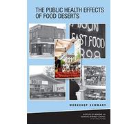 The Public Health Effects Of Food Deserts