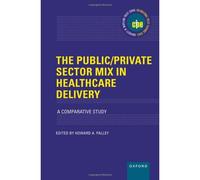 The Public/Private Sector Mix In Healthcare Delivery