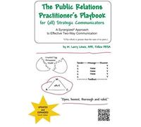 The Public Relations Practitioner's Playbook For (All) Strategic Communicators