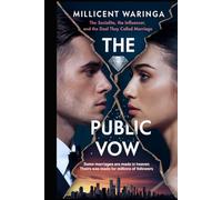 The Public Vow: The Socialite, The Influencer and the Deal They Called Marriage