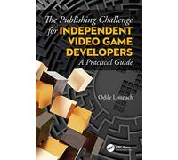 The Publishing Challenge for Independent Video game Developers