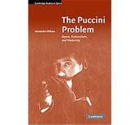 The Puccini Problem, Cambridge Studies in Opera Alexandra Wilson (Auteur)
