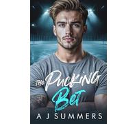 The Pucking Bet: A Fake Dating, College Hockey, He Falls First Romance
