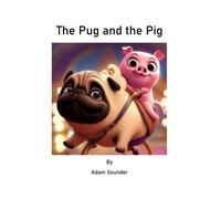 The Pug And The Pig