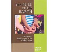 The Pull of the Earth, Crossroads in Qualitative Inquiry Laurie Thorp (Auteur)