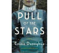 The Pull of the Stars | Emma Donoghue Emma Donoghue (Auteur)