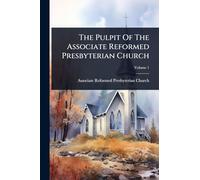 The Pulpit Of The Associate Reformed Presbyterian Church