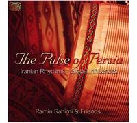 The Pulse of Persia/Iranian Rhythms