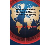 The Pulse Of Power: Navigating Modern Politics And Society