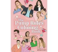 The Pump Rules Coloring Book: A coloring book for fans our the iconic reality TV series, Vanderpump Rules