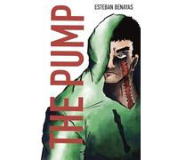 THE PUMP: (tomo 1)