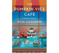 The Pumpkin Vice Cafe A Bakeshop Mystery - Ellie Alexander - Minotaur books - ebook (ePub) - Livre