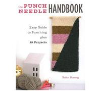 The Punch Needle Handbook