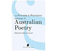 The Puncher & Wattmann Anthology Of Australian Poetry