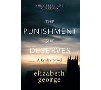 The Punishment She Deserves: A Page-Turning Mystery Featuring Thomas Lynley, now appearing on BBC1 and iPlayer