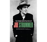 The Punk Rock Politics Of Joe Strummer