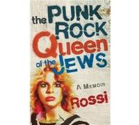 The PunkRock Queen of the Jews by Rossi Rossi (Auteur)