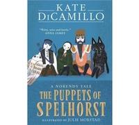 The Puppets of Spelhorst by Kate DiCamillo Kate DiCamillo (Auteur)