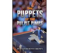 The Puppets of the Pulpit Pimps